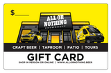 Online Gift Card - All or Nothing Brewhouse